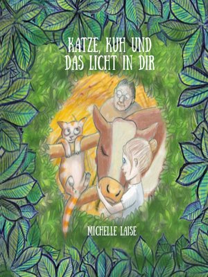 cover image of Katze, Kuh und das Licht in dir